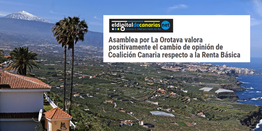 Nota de prensa: Asamblea por La Orotava valora positivamente el cambio de opinión de Coalición Canaria respecto a la Renta Básica