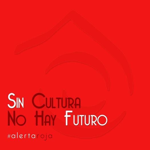 Alerta Roja: Sin cultura no hay futuro
